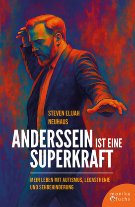 Das Cover von "Anderssein ist eine Superkraft" zeigt einen Mann mit geschlossenen Augen.