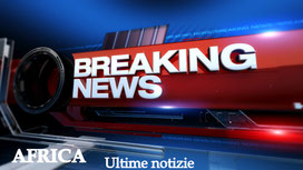 Africa Ultime Notizie - Africa Breaking News