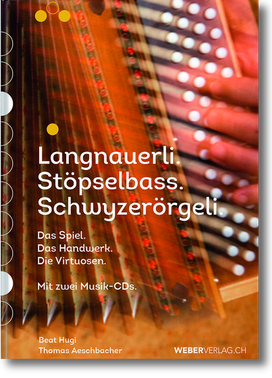 Buch mit CD - Langnauerli.Stöpselbass.Schwyzerörgeli - örgeli-studio Schwyz