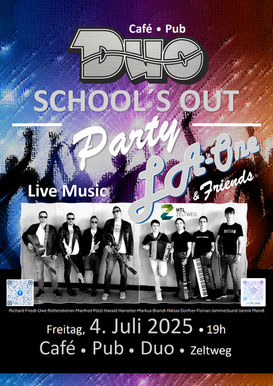 School´s out Party mit LA-One & Friends  #School´s out #Ferien #Party #pubduo #murtal #zeltweg