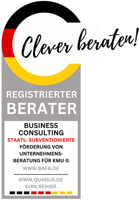 offizielles BAFA Siegel mit deutschem Farbbogen und Text 'Clever beraten! Registrierter Berater Business Consulting staatlich subventionierte Förderung von Unternehmensberatung für KMU, www.bafa.de, www.quadus.de, Dirk Reiher