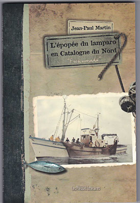 Livre écrit par Jean-Paul MARTIN sur la pêche au lamparo en catalogne
