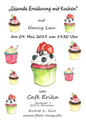 Vortrag: "Gesunde Ernährung mit Kuchen" von Nancy Lau | 09. Mai 2020 | 