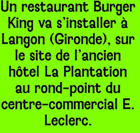 Le républicain ouverture Burger King moleon langon centre commercial