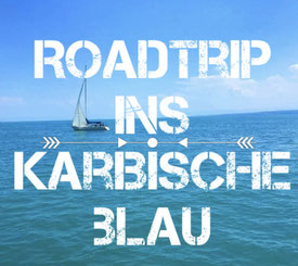 Roadtrip ins karibische Blau