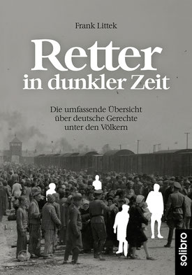 Das Cover von Retter in dunkler Zeit zeigt eine Fotografie von KZ-Häftlingen, dazwischen weiße Aussparungen in Menschengestalt.
