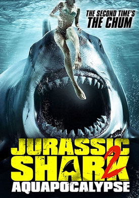 Jurassic Shark 2 : Aquapocalypse (2021) 