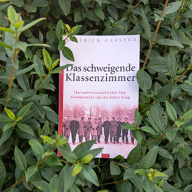 Dietrich Garstka "Das schweigende Klassenzimmer"