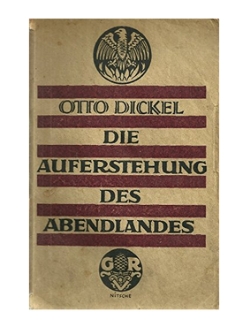 Otto Dickel Auferstehung des Abendlandes