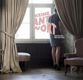 Cover des Albums "Keine Antwort" des Ensembles "Abstrakt Orchester"