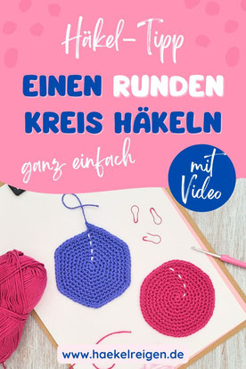 Haekeltipp: Einen Kreis haekeln ohne Ecken - Tutorial von Haekelreigen