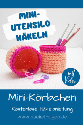 Mini-Utensilo haekeln - kostenlose Haekelanleitung fuer kleine Koerbchen - mit Videotutorial