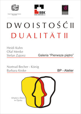 Dualität, Galerie Pierwsze Pietro, Oppeln / Polen, 2012