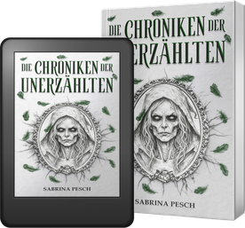 Sabrina Pesch - Die Chroniken der Unerzählten: Band 1