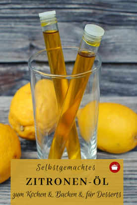 Zitronenöl einfach selber machen #aroma #zitrone #zitrusfrüchterezepte