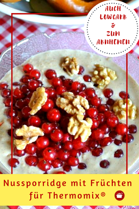 Porridge mit Nüssen und Früchten #lowcarb #abnehmen #frühstück
