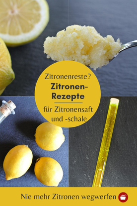 Rezepte für #Zitronen #Zitronenverwerten #Zitronenrezepte #thermomixrezepte