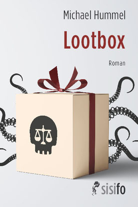 Auf dem Cover von "Lootbox" ist eine Kiste mit Geschenkband. Auf der Kiste ist ein Totenkopf mit einer Waage als Augen. Hinter der Kiste kommen Tentakel hervor.