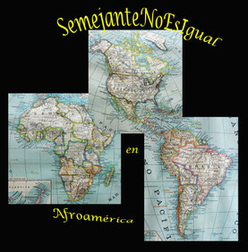 SemejanteNoEsIgual AFROAMÉRICA