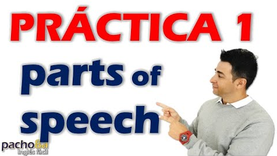Práctica 1 - PARTS OF SPEECH – Sustantivos, Adjetivos y Pronombres