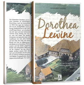 Buchtitel „Dorothea und Lewine – das (un-) gewöhnliche Leben zweier Frauen vom Bauernhof“