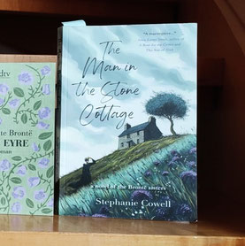 Stephanie Cowell: The Man in the Stone Cottage