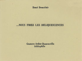 Dassonville Henri Beauclair Déliquescences Gustave Arthur