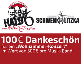 100 EURO Dankeschön, Halb6, Schwenk u. Litzka, Musik, Live-Musik, Alsfeld