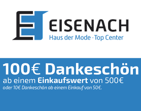 100 EURO Dankeschön Gutschein, Eisenach GmbH, Haus der Mode, Top-Center, Bekleidung, Alsfled