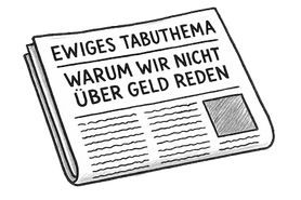 Illustration einer Zeitung mit der Überschrift "Ewiges Tabuthema: Warum wir nicht über Geld reden" – Symbol für die Aufklärung über Geldmanagement bei ADHS und finanzielle Bildung.