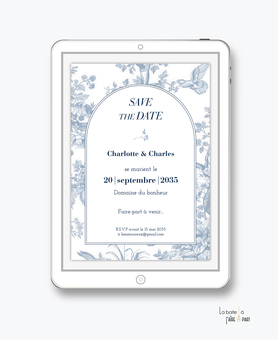 Save the date mariage numérique-Save the date mariage digital-Save the date numérique-pdf-Save the date mariage electronique -Save the date à envoyer par mail-réseaux sociaux-whatsapp-facebook-toile de jouy-arche-élégant-chic-bourgois-chateau-bleu blanc