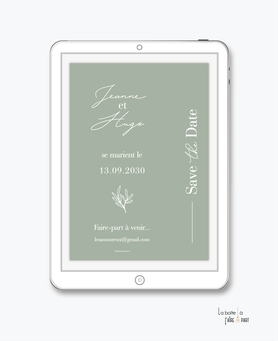 Save the date mariage numérique-Save the date mariage digital-Save the date numérique-Save the date mariage electronique -Save the date à envoyer par mms-par mail-réseaux sociaux-whatsapp-facebook-messenger-chic-raffiné-elegant-couleur sauge-brin sauge