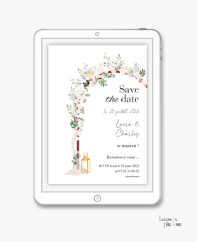 Save the date mariage numérique-Save the date mariage digital-Save the date numérique-Save the date mariage electronique -Save the date à envoyer par mail-réseaux sociaux-whatsapp-facebook-messenger-Arche laïque-fleurs-bohème-champêtre-lanterne-pampa