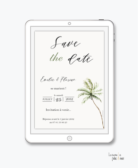 Save the date mariage numérique-Save the date mariage digital-Save the date numérique-pdf-Save the date mariage electronique -Save the date à envoyer par mail-réseaux sociaux-whatsapp-facebook-palmier-exotique-tropical-cocotier