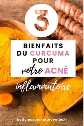 3 bienfaits du curcuma pour l'acné