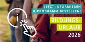 Bildungsurlaub 2026 - jetzt informieren