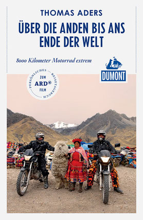 Über die Anden bis ans andere Ende der Welt