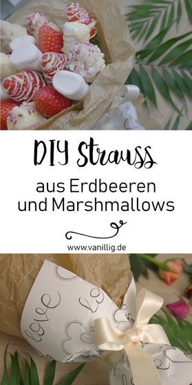 Erdbeere Strauß, Strawberry Bouquet, Valentinstag, Valentinsday, Erdbeere, Marshmallows