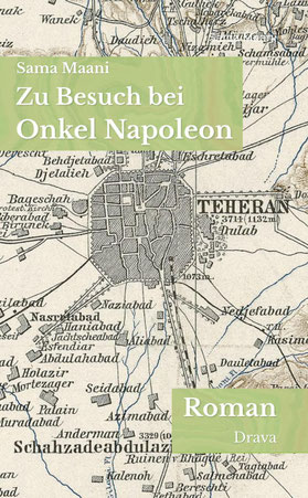 Auf dem Cover von "Zu Besuch bei Onkel Napoleon" ist eine Karte von Teheran.
