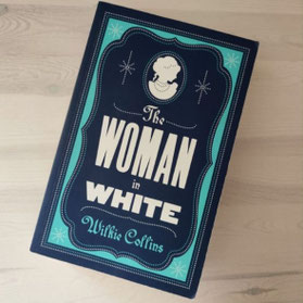 Wilkie Collins: The Woman in White
