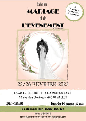 Salon du Mariage et de l'Evènement à Vallet 25 et 26 Février 2023