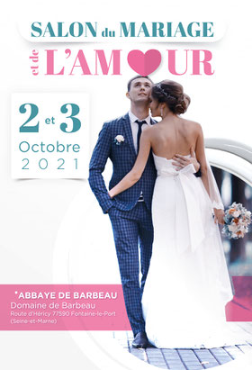 Le Salon du Mariage et de l'Amour du pays de Fontainebleau à Fontainebleau Le Port 02 et 03 Octobre 2021