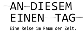 Dokumentarfilm AN DIESEM EINEN TAG