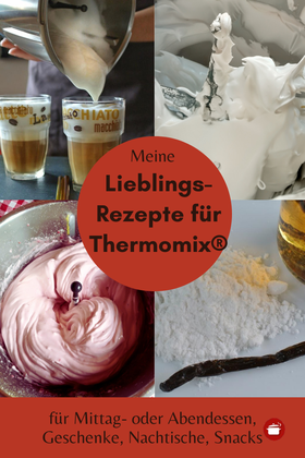 #thermomixrezepte - Die beliebtesten und besten Rezepte für Thermomix