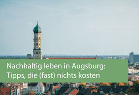 Nachhaltig leben in Augsburg - Hochschule Augsburg - Freiwilligen-Zentrum Augsburg