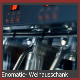 Enomatic Weinausschank