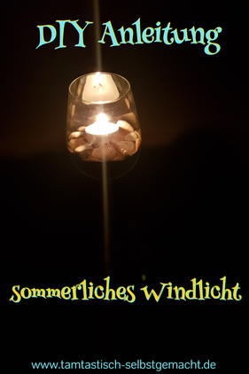 brennendes-Windlicht-in-der-Dunkelheit-Text-im-Bild:DIY-Anleitung-sommerliches-Windlicht