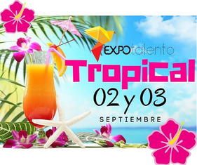 Expo Telento - Tropical 2016