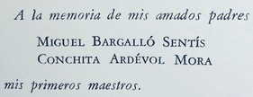 Dedicatoria incluida en «Trabajos, artículos y apuntes (1940-1972)», obra publicada por Modesto Bargalló en México en 1973.
