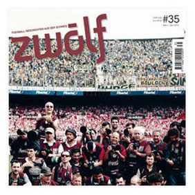Presseveröffentlichung "ZWÖLF, Fussballgeschichten aus der Schweiz vom März/April 2013" von Silvan Lerch